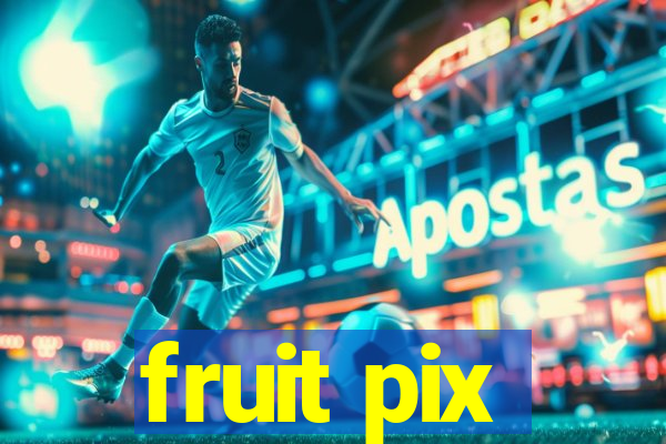 fruit pix